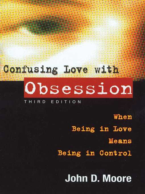 Title details for Confusing Love With Obsession by John D Moore - Available